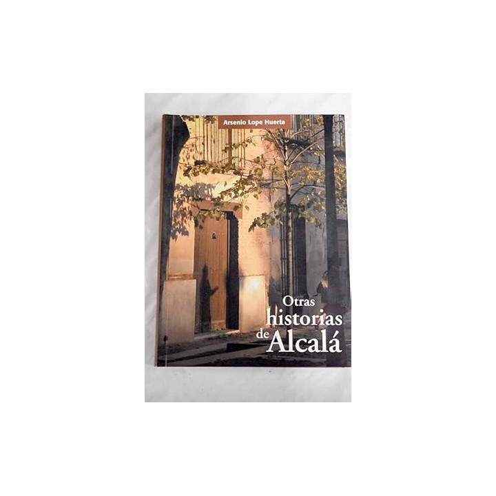 Otras historias de Alcalá